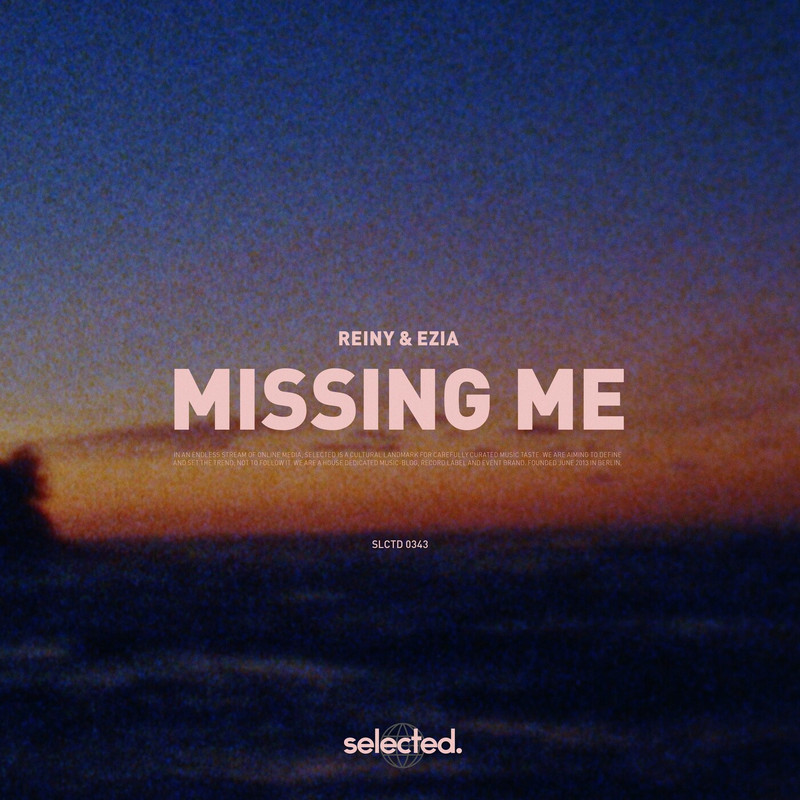 EZIA & Reiny - Missing Me (Extended Mix)