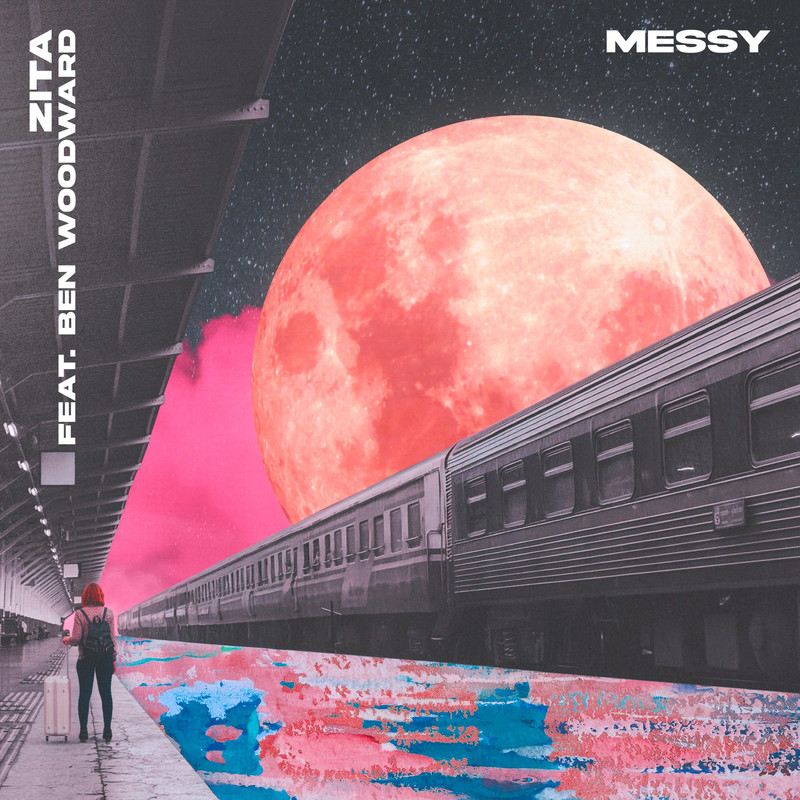 Zita - Messy (feat. Ben Woodward) (Original Mix)