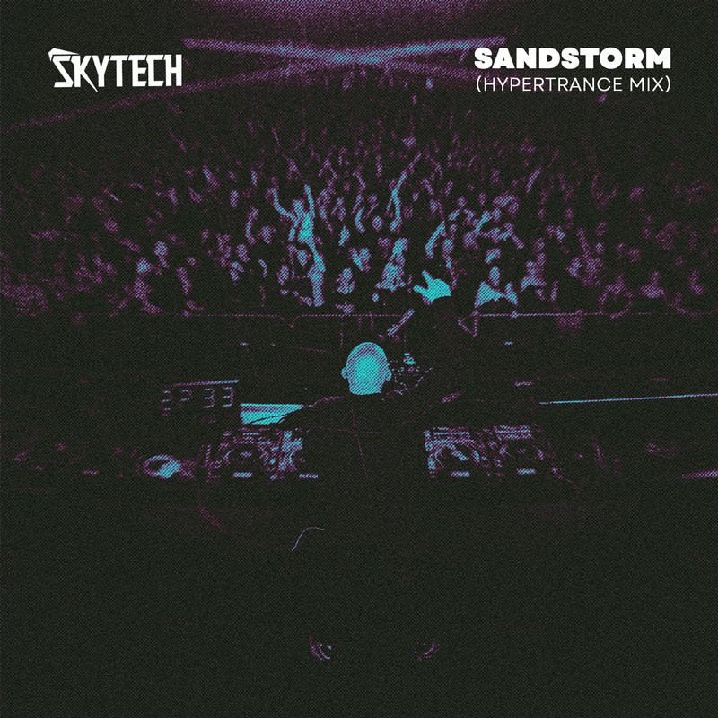 Skytech - Sandstorm (Hypertrance Extended Mix)