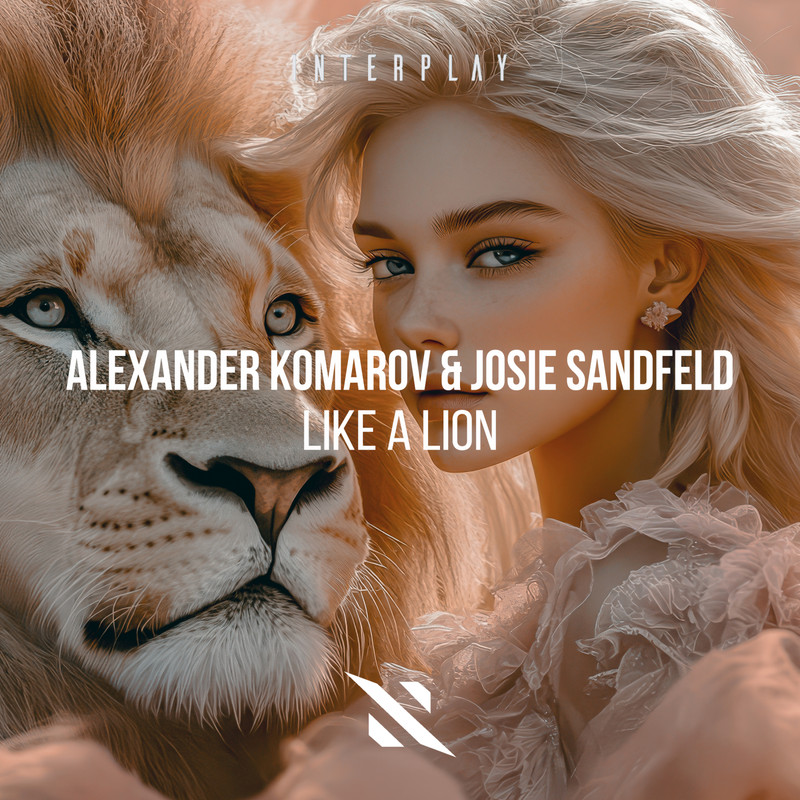 Alexander Komarov & Josie Sandfeld - Like A Lion (Extended Mix)