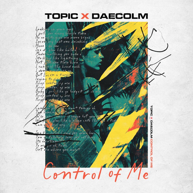 Topic & Daecolm - Control Of Me (Tom Enzy Remix)
