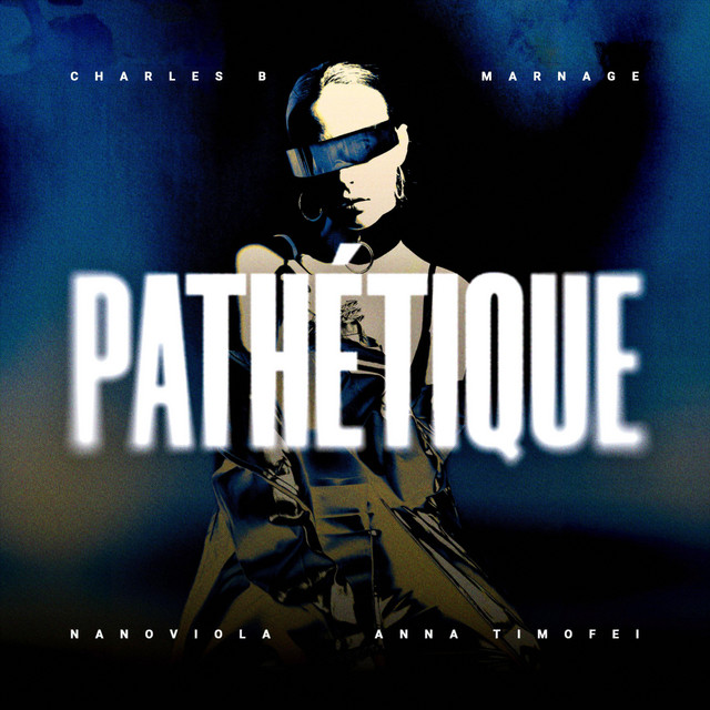 Charles B, Marnage, Nanoviola, Anna Timofei - Path&eacute;tique (Original Mix)