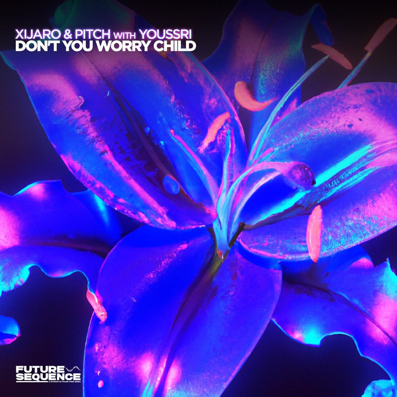 XiJaro & Pitch with Youssri - Don't You Worry Child (Extended Mix)