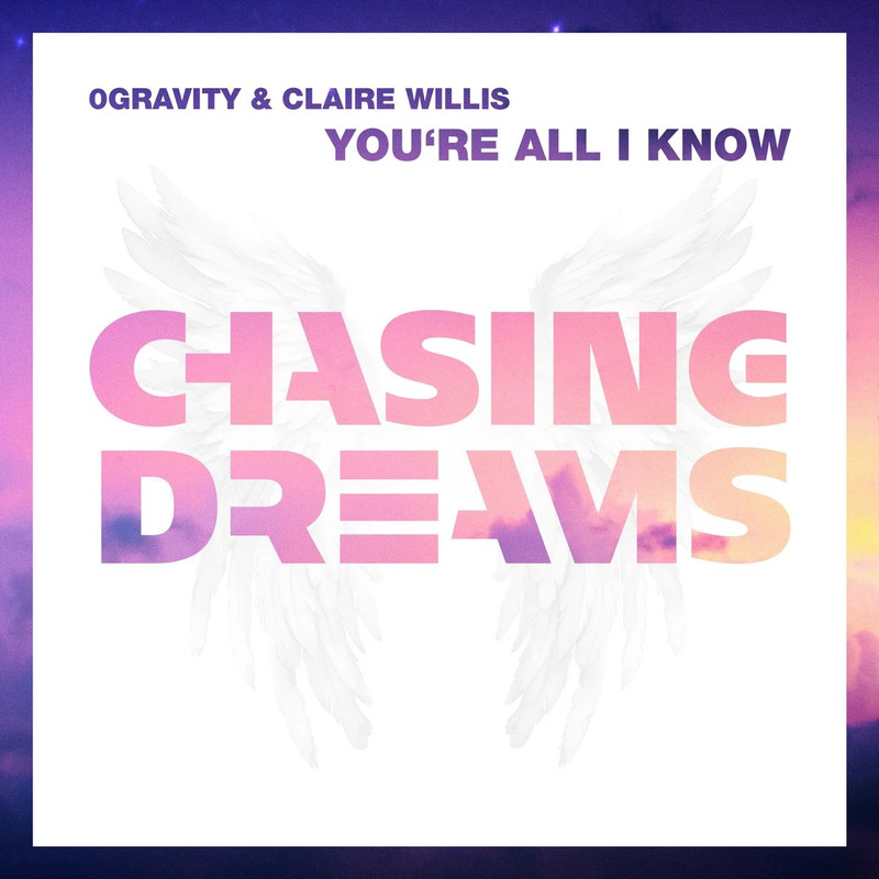 0Gravity & Claire Willis - You're All I Know (Extended Mix)