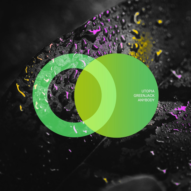 Greenjack, UTOPIA (ofc) - Anybody (Original Mix)