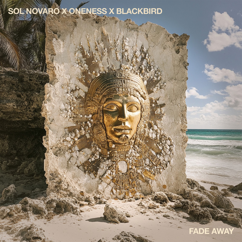 Blackbird, OneNess, Sol Novaro - Fade Away (Panté Remix)