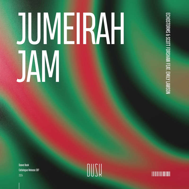 EchoStorms & Scott Forshaw Ft. Emily Lawson - Jumeirah Jam (Extended Mix)