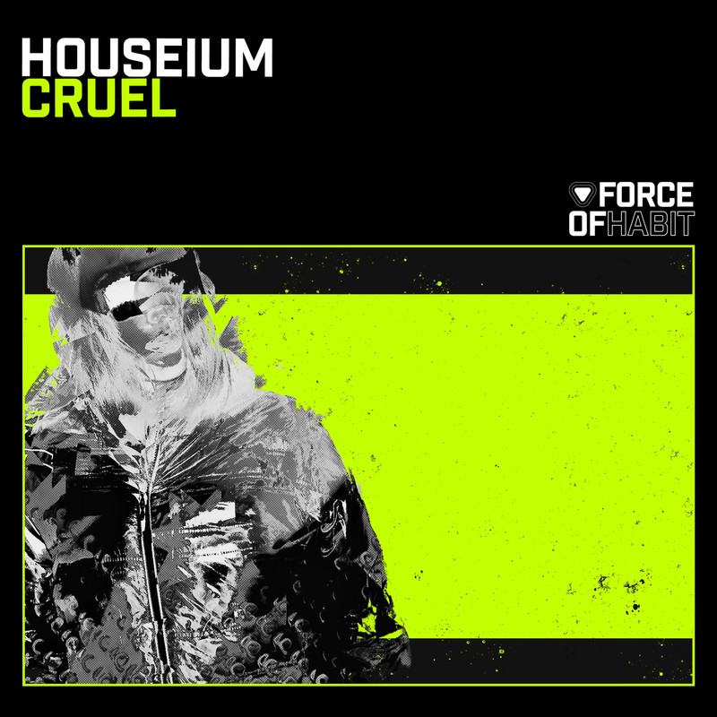 Houseium - Cruel (Club Mix)