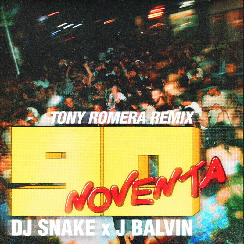 DJ Snake - Noventa (Tony Romera Remix) (feat. J Balvin)