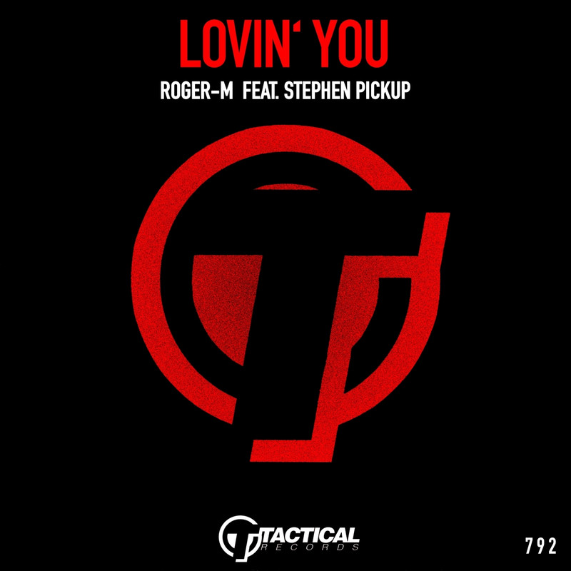 Roger-M - Lovin' You (feat. Stephen Pickup) (Extended Mix)