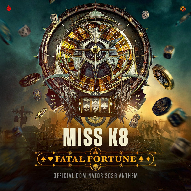 Miss K8 - Fatal Fortune (Official Dominator 2026 Anthem) (Extended Mix)
