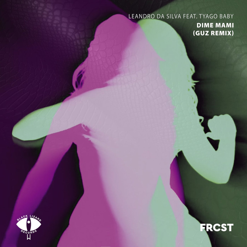 Leandro Da Silva - Dime Mami (feat. Tyago Baby) (GUZ Extended Remix)