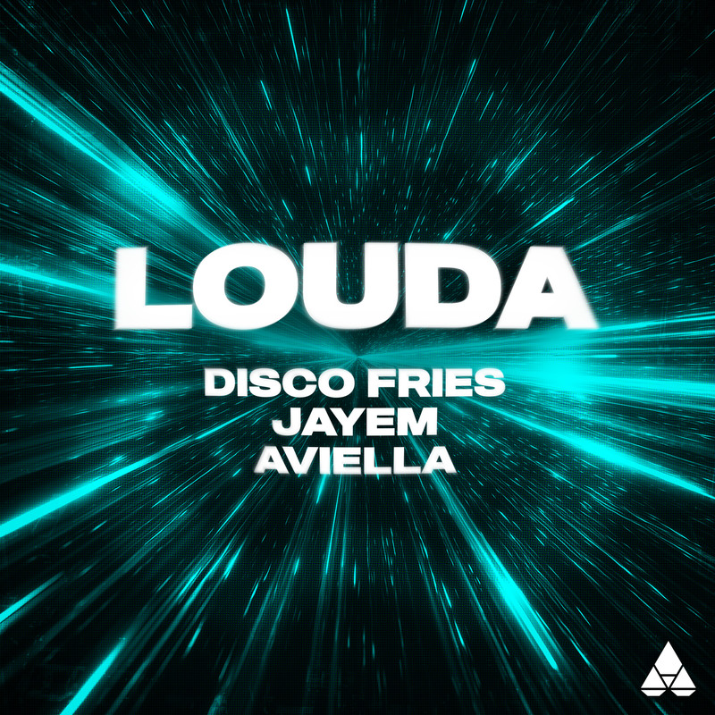Disco Fries, JAYEM, Aviella - LOUDA (Extended Mix)