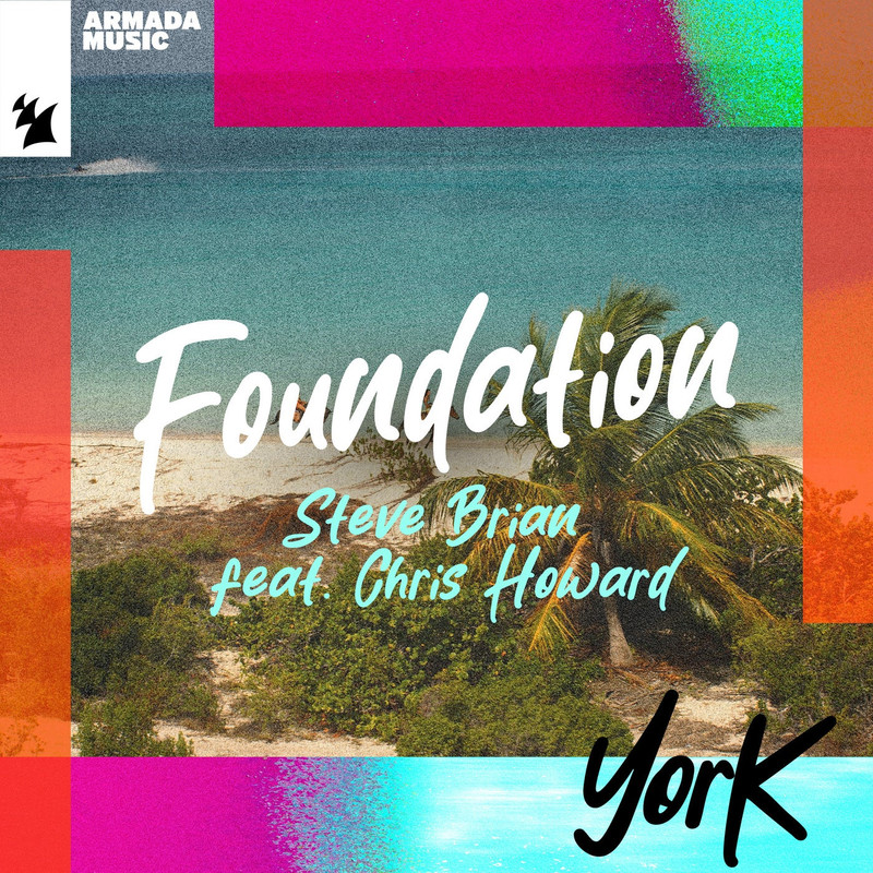 York & Steve Brian - Foundation (feat. Chris Howard) (Extended Mix)