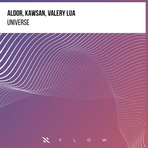 Aldor, Kawsan, Valery Lua - Universe (Extended Mix)