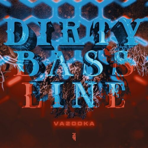 Vazooka - Dirty Bassline (Original Mix)