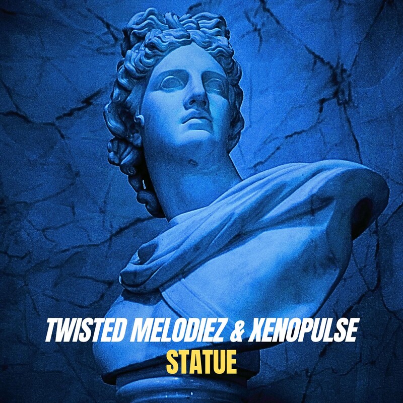 Twisted Melodiez & Xenopulse - Statue (Original Mix)