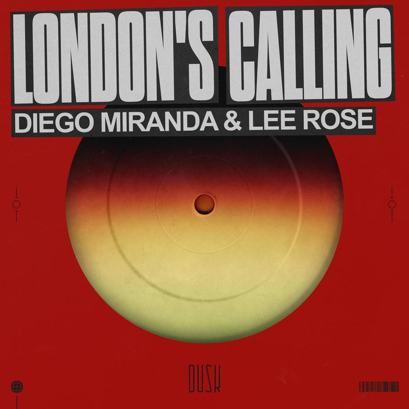 Diego Miranda & Lee Rose - London's Calling (Extended Mix)