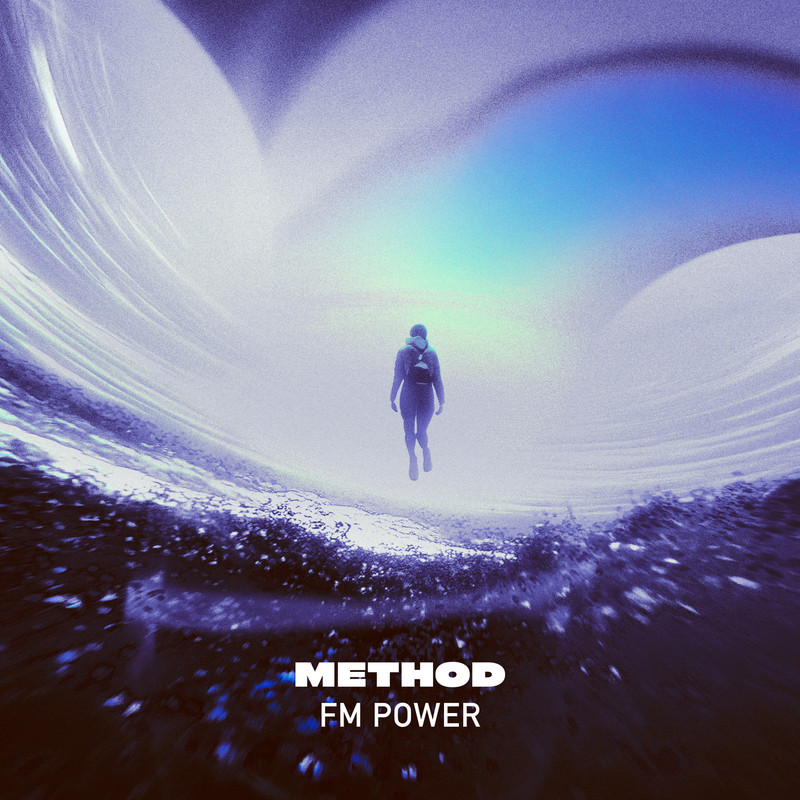 Method - FM POWER (Original Mix)