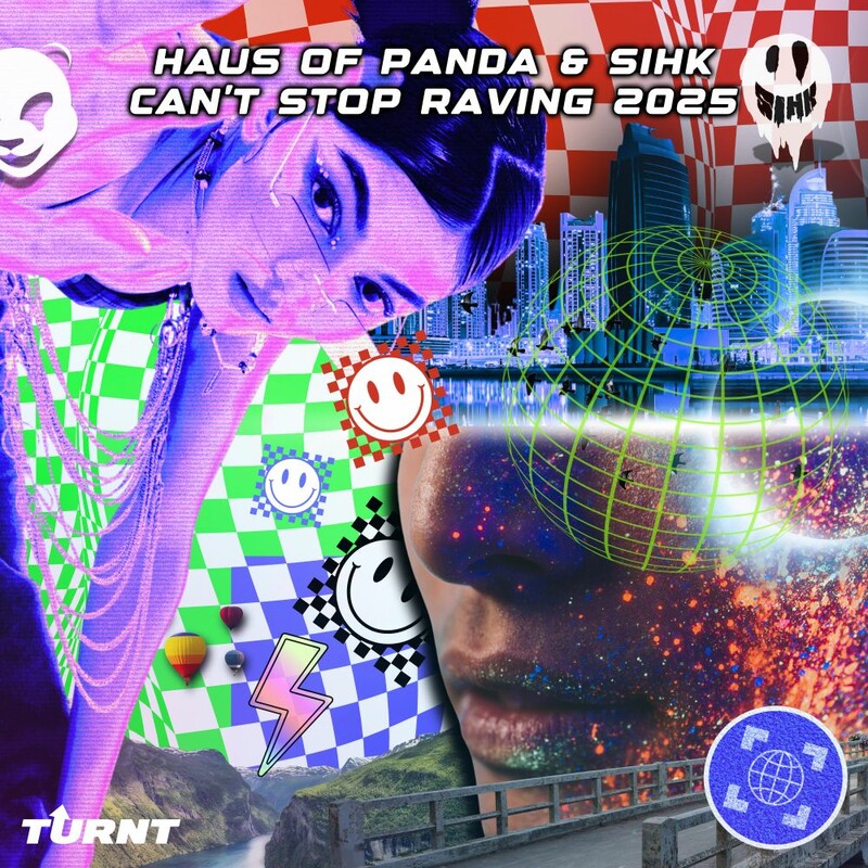 Haus of Panda & Sihk - Can't Stop Raving 2025 (Original Mix)