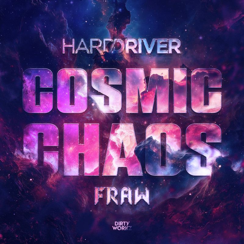 Hard Driver & Fraw - Cosmic Chaos (Extended Mix)