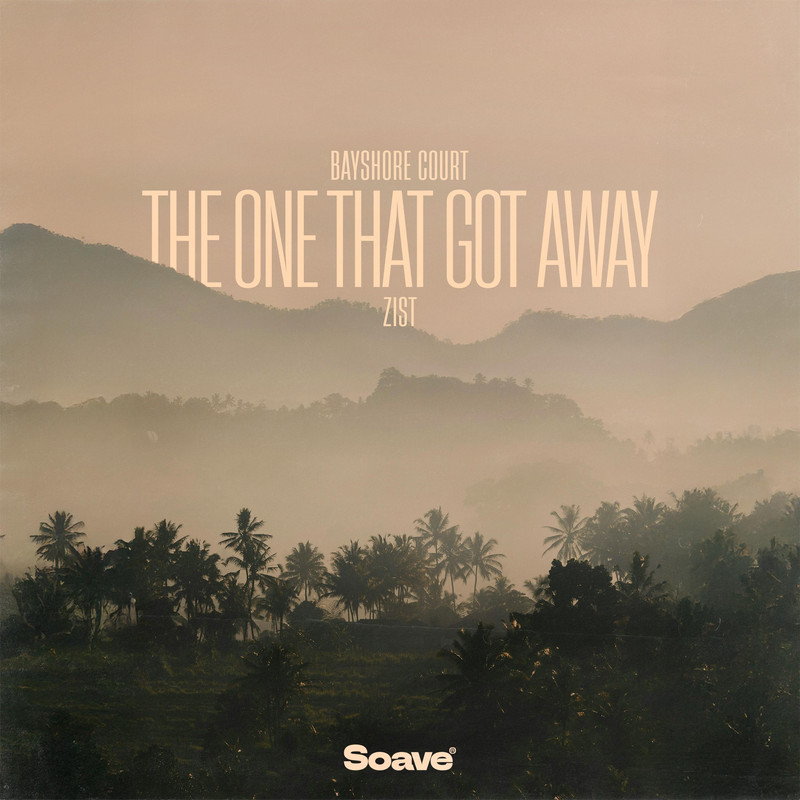 Bayshore Court & Zist - The One That Got Away (Original Mix)