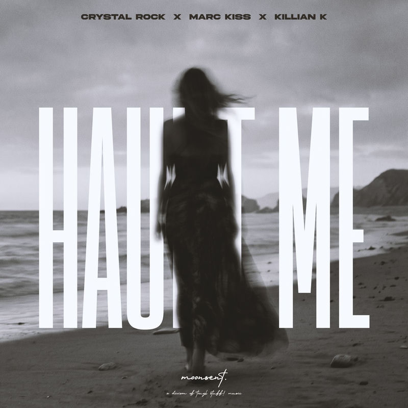Crystal Rock, Marc Kiss & Kilian K - Haunt Me (Original Mix)