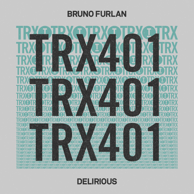 Bruno Furlan - Delirious (Extended Mix)