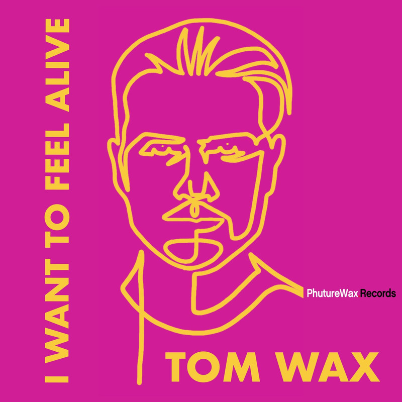 Tom Wax - I Want to Feel Alive (Filterheadz Remix)