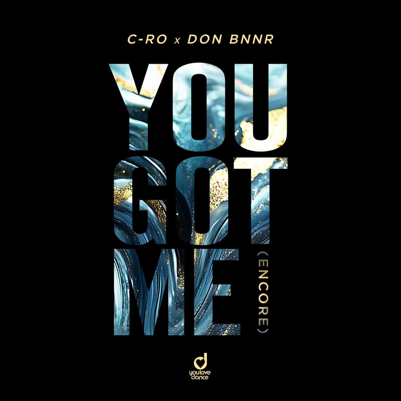 C-Ro, Don Bnnr - You Got Me (Encore) (Extended Mix)