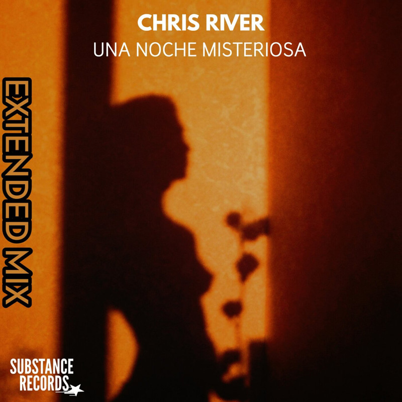 Chris River - Una Noche Misteriosa (Extended Mix)