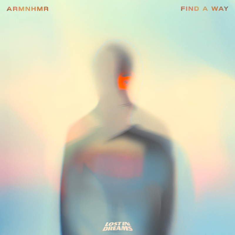 ARMNHMR - Find A Way (Original Mix)
