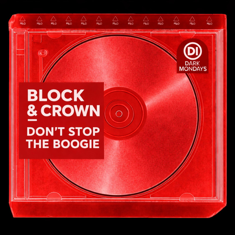 Block & Crown - Don't Stop The Boogie (Original Mix)