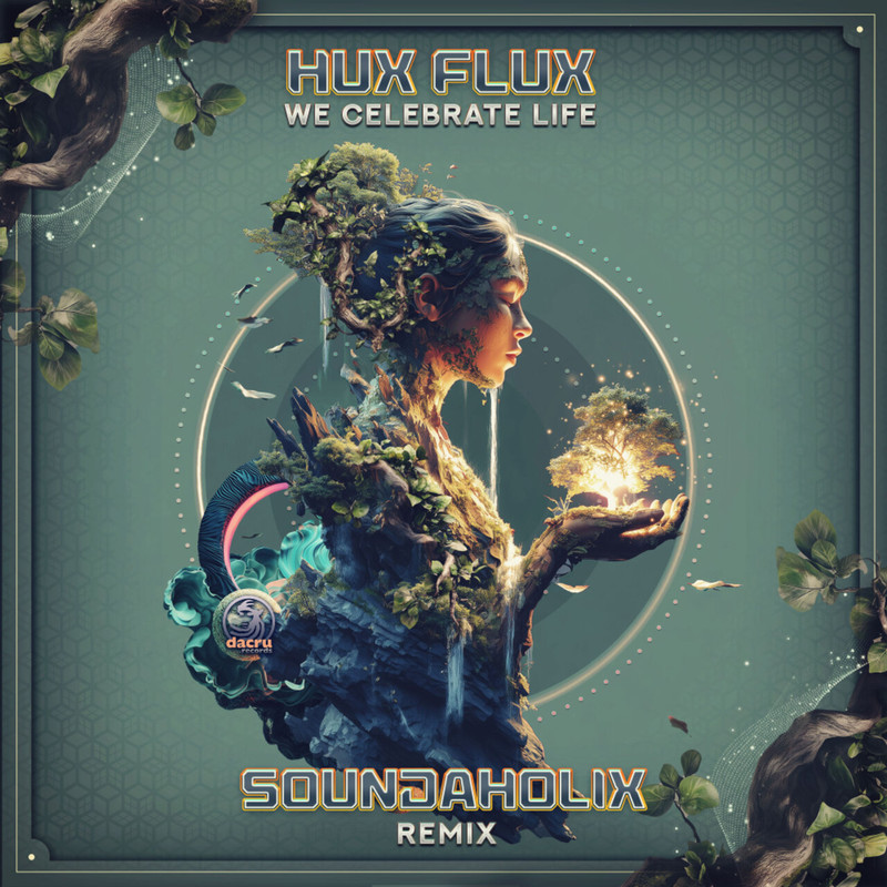 Hux Flux - We Celebrate Life (Soundaholix Remix)