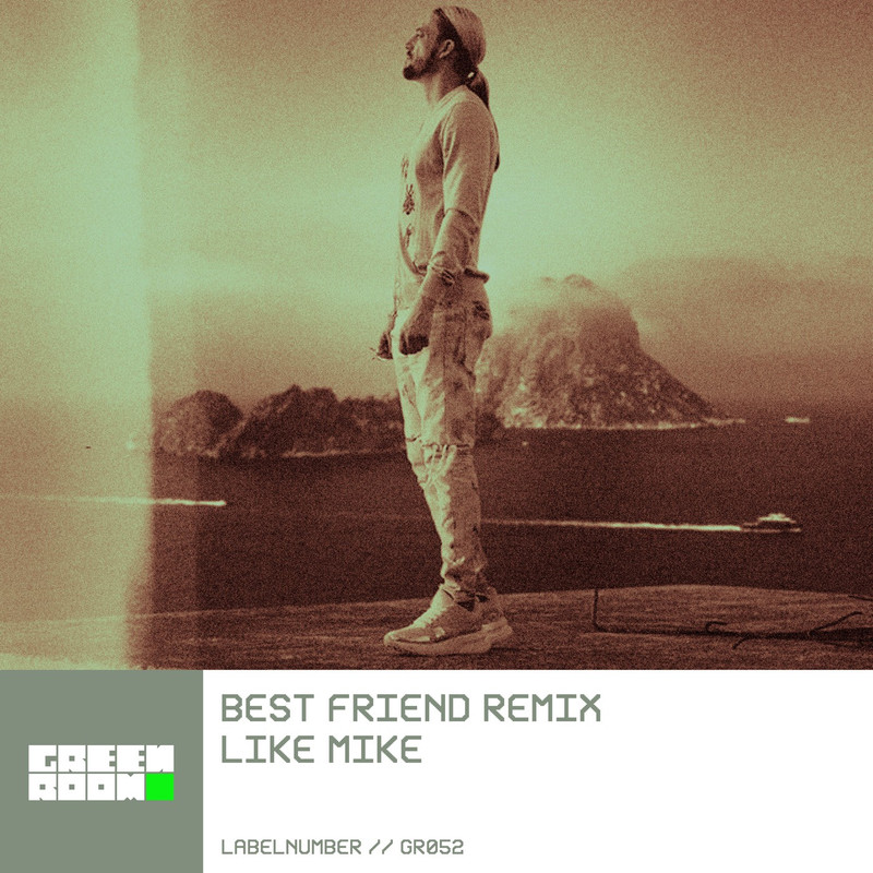 Like Mike, Bhavi - Best Friend (Saymonlegacy Extended Remix)