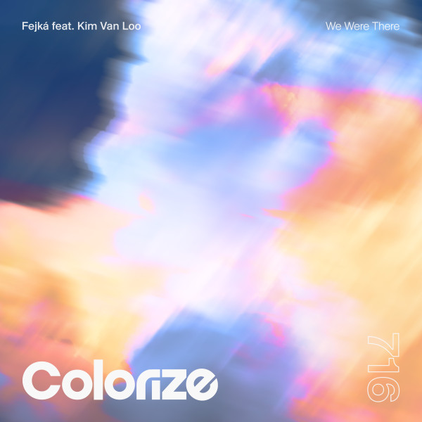 Fejk&aacute; - We Were There (feat. Kim Van Loo) (Extended Mix)