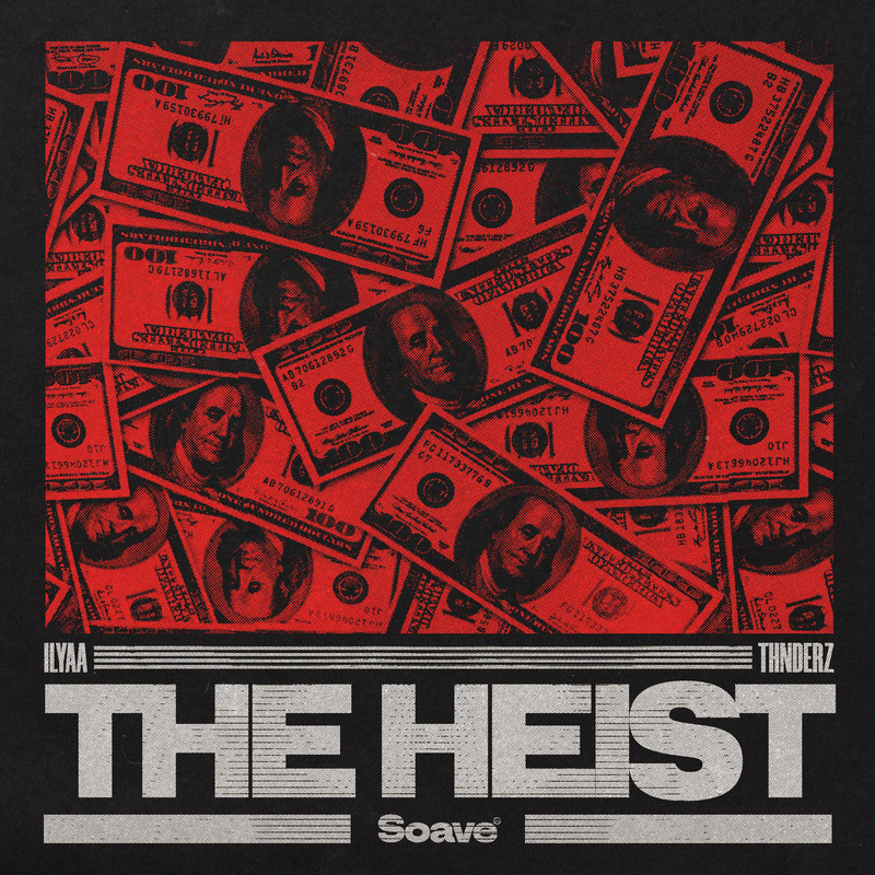 ILYAA & THNDERZ - The Heist (Extended Mix)
