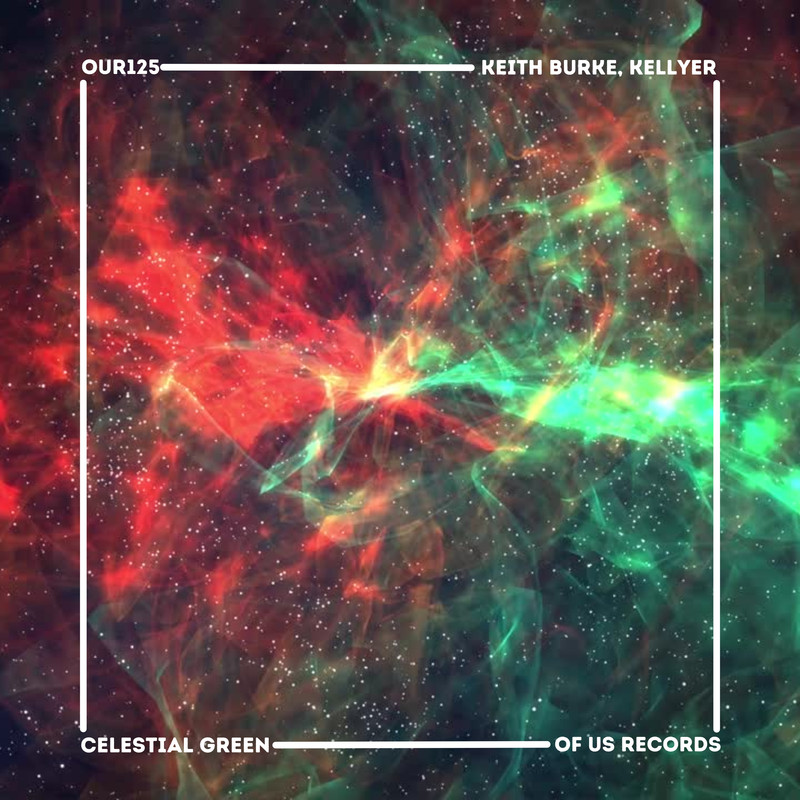 Keith Burke & KELLYER - Celestial Green (Extended Mix)
