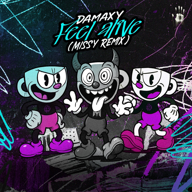 Damaxy - Feel Alive (Missy Remix)