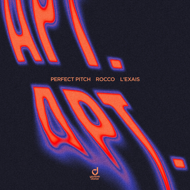 Perfect Pitch, Rocco & L'EXAIS - APT. (Extended Mix)