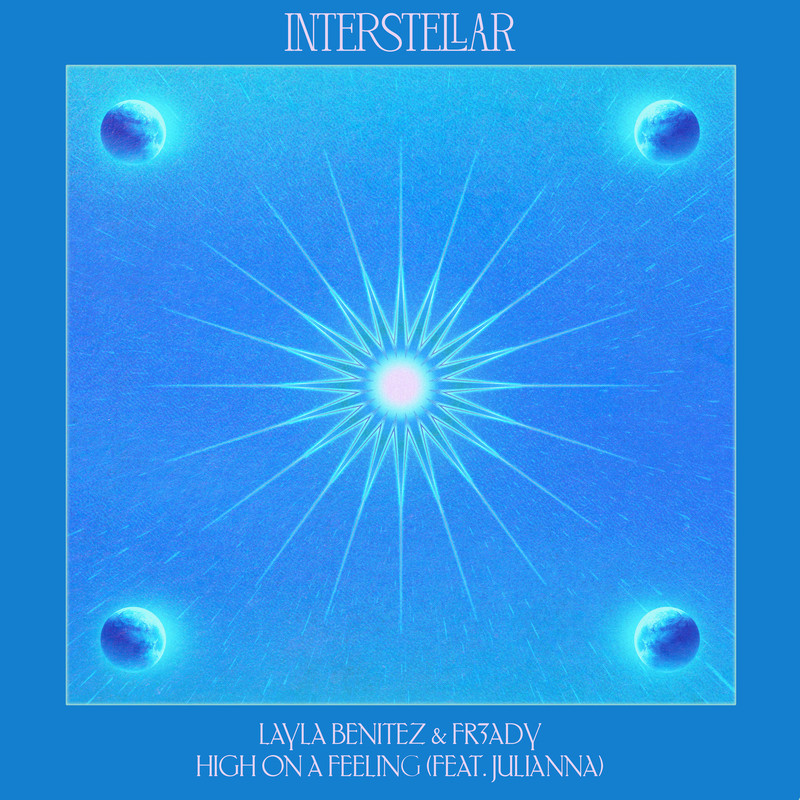 Julianna, Layla Benitez, FR3ADY - High On A Feeling (Extended Mix)