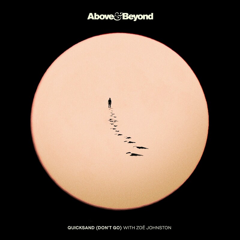 Above & Beyond & Zoë Johnston - Quicksand (Don't Go) (Extended Mix)