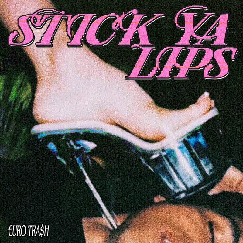 €URO TRA$H & Yellow Claw - Stick Ya Lips (Original Mix)