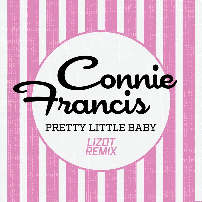 Connie Francis - Pretty Little Baby (LIZOT Remix)