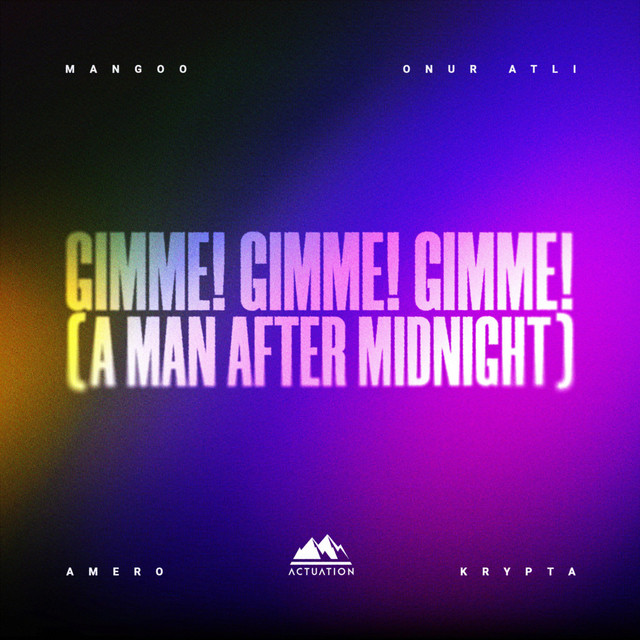 Mangoo, Onur Atli, Amero, KRYPTA - Gimme! Gimme! Gimme! (A Man After Midnight) (Original Mix)