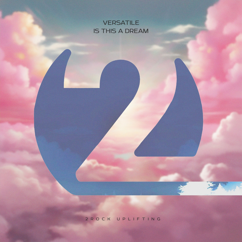 Versatile - Is This a Dream (Extended Mix)