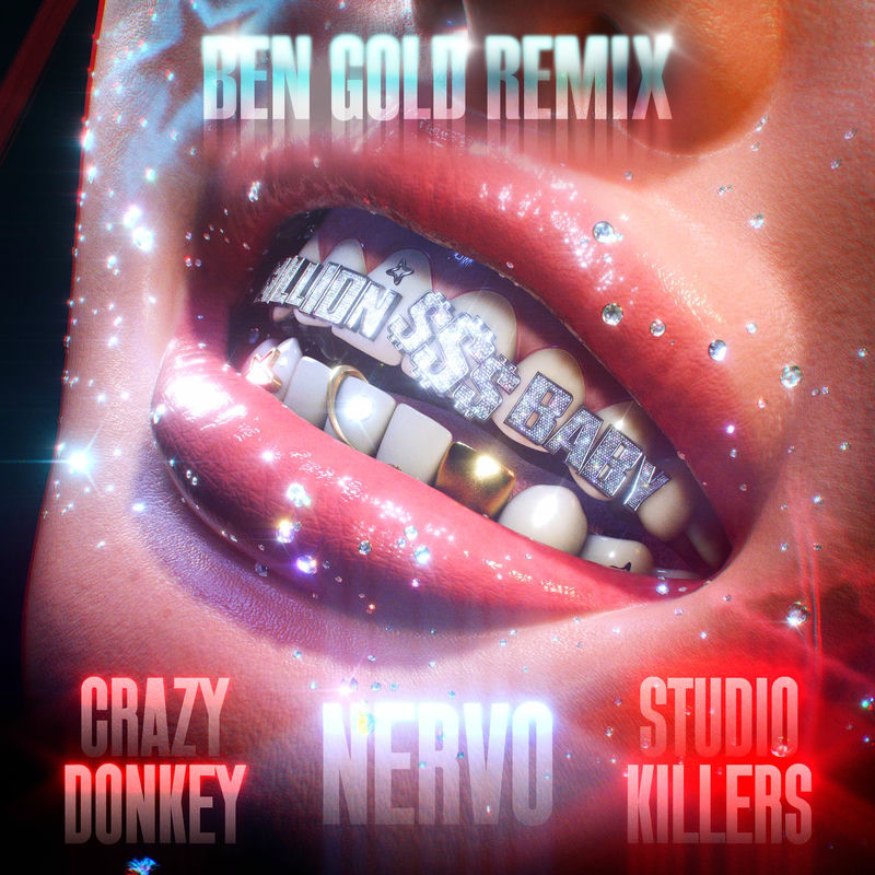 NERVO, Crazy Donkey & Studio Killers - Billion Dollar Baby (Ben Gold Remix)