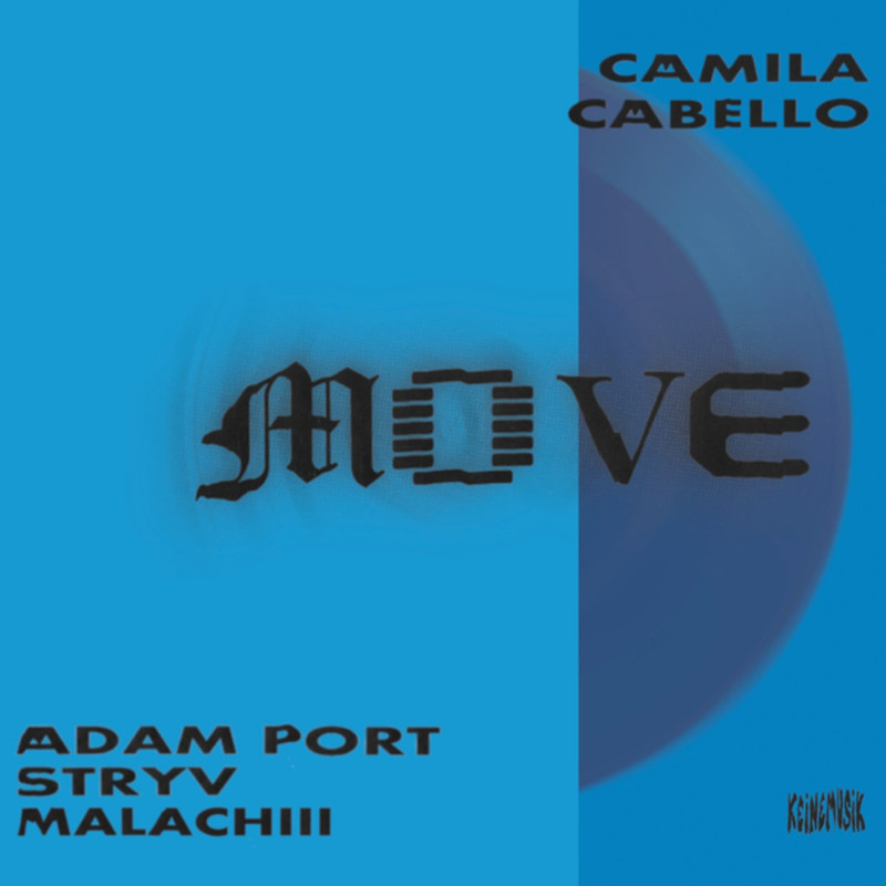 Adam Port, Keinemusik, Camila Cabello, Orso, Stryv, Malachiii - Move (Extended Mix)