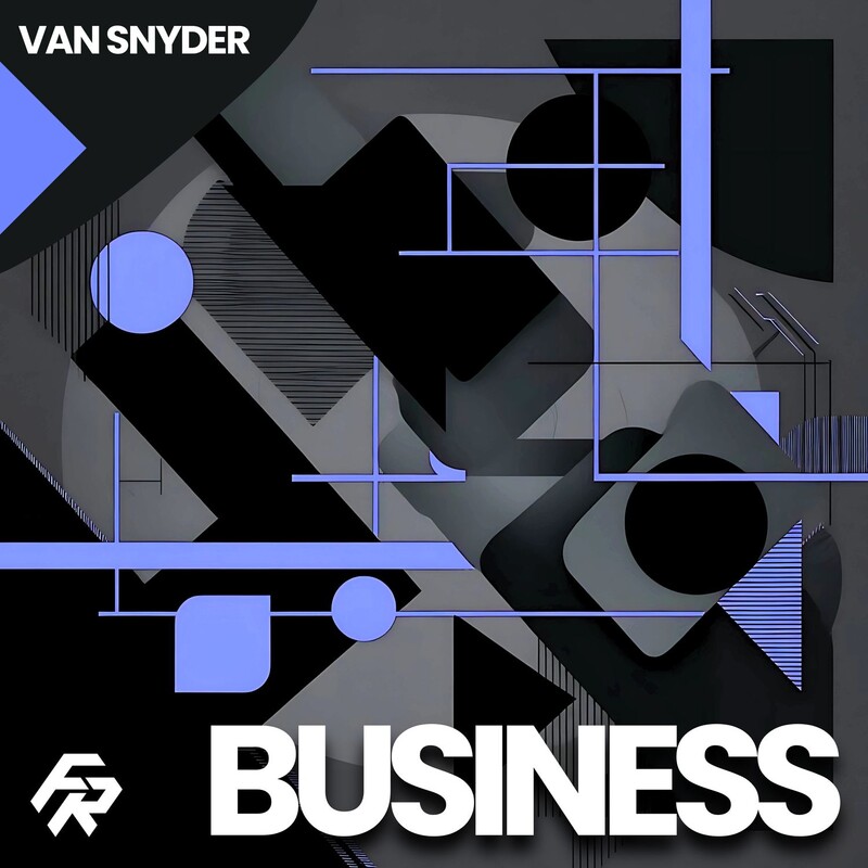 Van Snyder - Business (Original Mix)