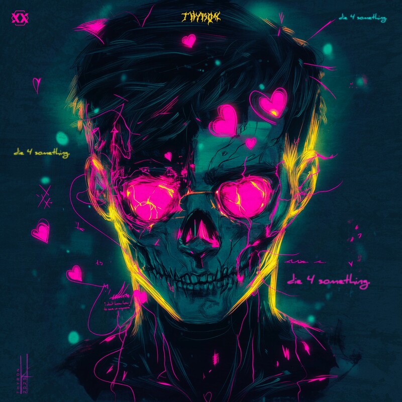 Thyron - DIE 4 SOMETHING (Original Mix)